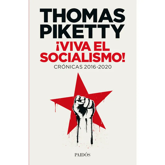 Viva el Socialismo - Thomas Piketty