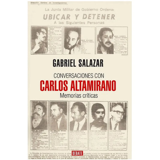 Conversaciones con Carlos Altamirano Memorias Críticas - Gabriel Salazar