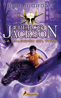 PERCY JACKSON. DIOSES DEL OLIMPO 3  - Rick Riordan
