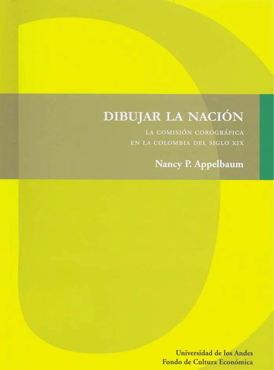 Dibujar la Nación - Nancy P. Appelbaum