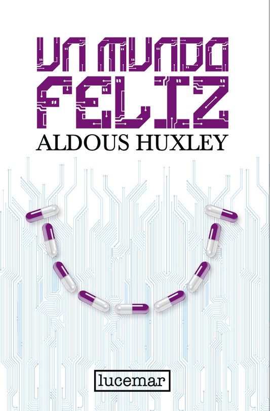 Un mundo feliz - Aldous Huxley