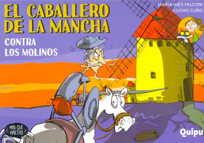 El caballero de la mancha contra los molinos - María Inés Falconi