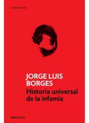 Historia unuiversal de la infamia -jorge Luis Borges