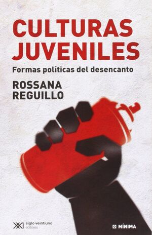 Culturas Juveniles - Rossana Reguillo