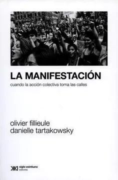 La Manifestación - Olivier Fillieule y Danielle Tartakowsky