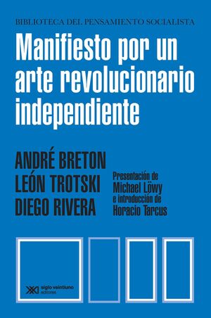 Manifiesto por un Arte Revolucionario Independiente - André Bretón