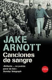 Canciones de sangre - Jake Arnott