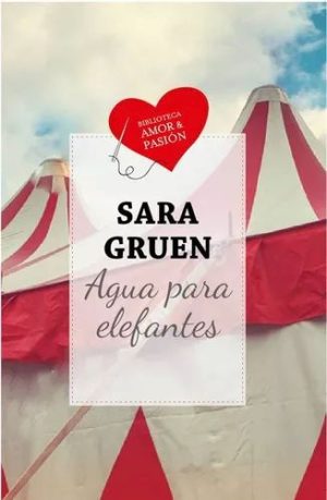 Agua para elefantes - Sara Gruen