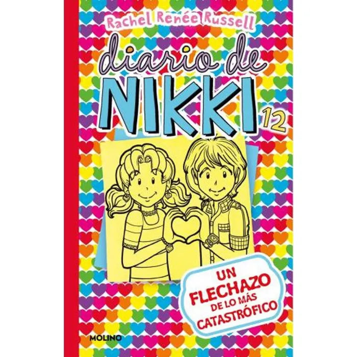 Diario de Nikki 12 un flechazo de lo más catastrófico - Rachel Renée Russell