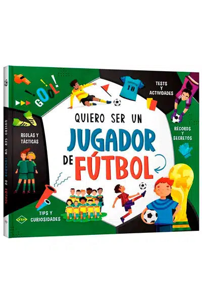 Quiero ser un jugador de fútbol