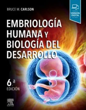 Embriología humana y biología del desarrollo 6a edición - Bruce M. Carlson