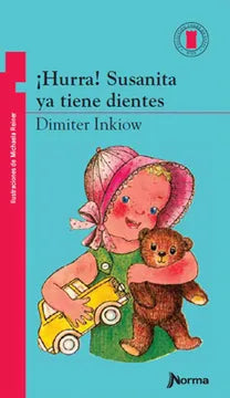 ¡Hurra! Susanita ya tiene dientes - Dimiter Inkiow