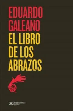 El Libro de los Abrazos - Eduardo Galeano