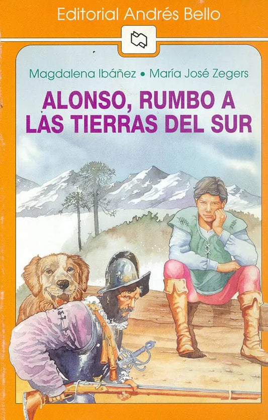 Alonso, rumbo a las tierras del sur - Magdalena Ibáñez