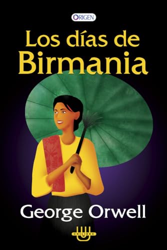 Los Dias en Birmania - George Orgell