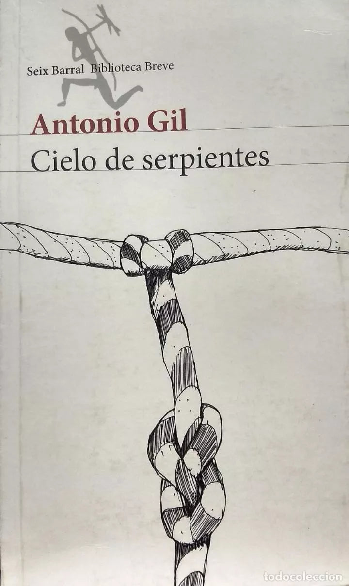 Cielo de serpientes - Antonio Gil