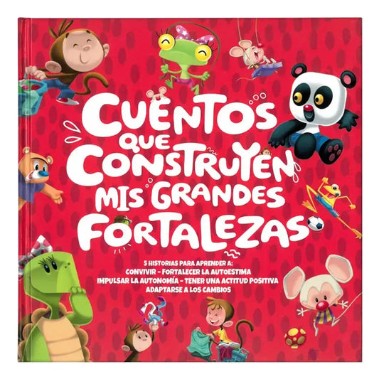 cuentos que consruyen mis grandes fortalezas