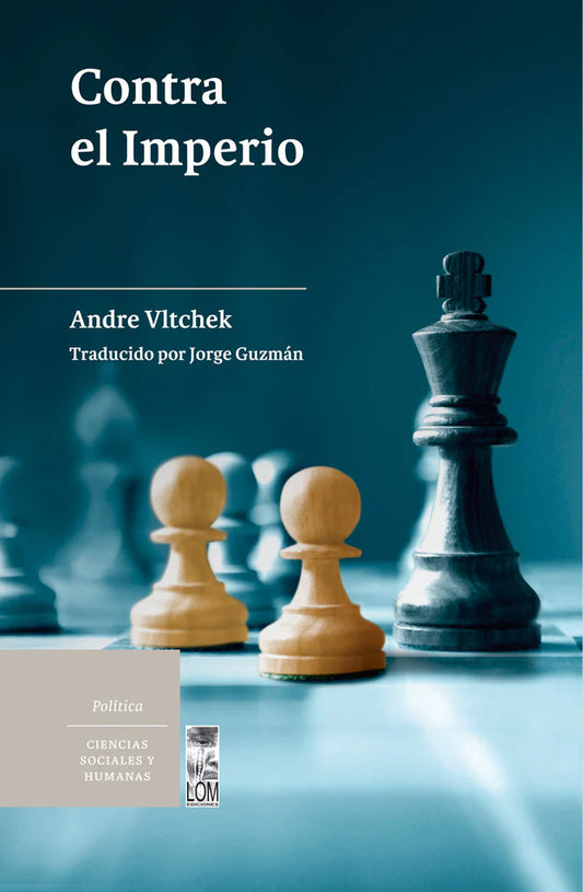 Contra el Imperio - Andre Vltchek