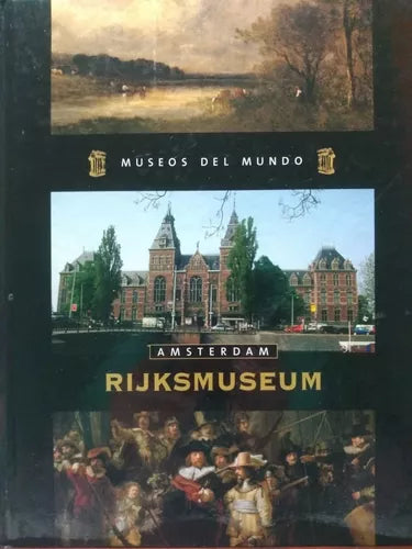 Rijksmuseum; museos del mundo