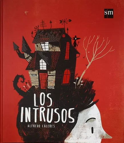 Los intrusos - Alfredo Cáceres