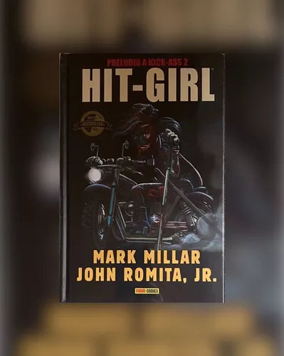 Hit-Girl Preludio a Kick-Ass 2 - Mark Millar y John Romita