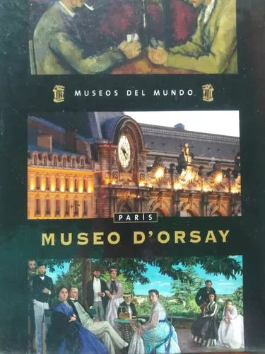 Museo D´Orsay: Museos del mundo