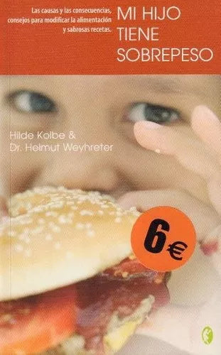 Mi hijo tiene sobrepeso - Hilde Kolbe