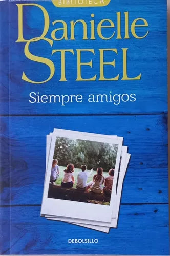 Siempre amigos - Danielle Steel