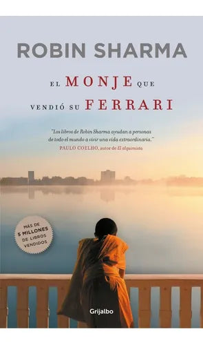 El monje que vendió su ferrari - Robin Sharma