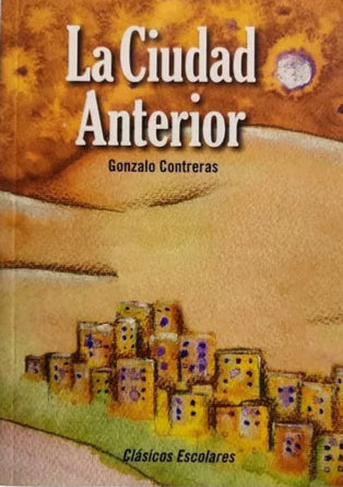 La ciudad anterior - Gonzalo Contreras