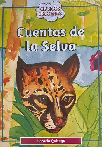 Cuentos de la selva - Horacio Quiroga