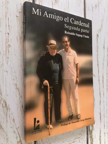 Mi amigo el Cardenal - Reinaldo Sapaz Chain