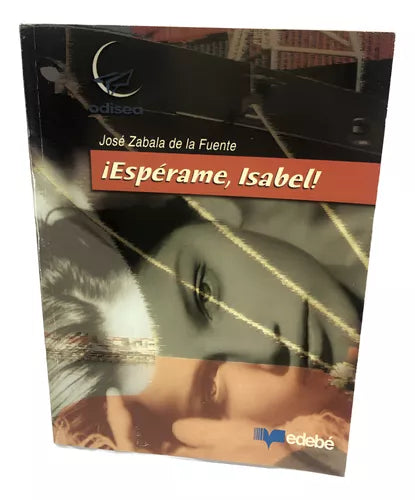 ¡Espérame, Isabel! - José Zabala de la Fuente