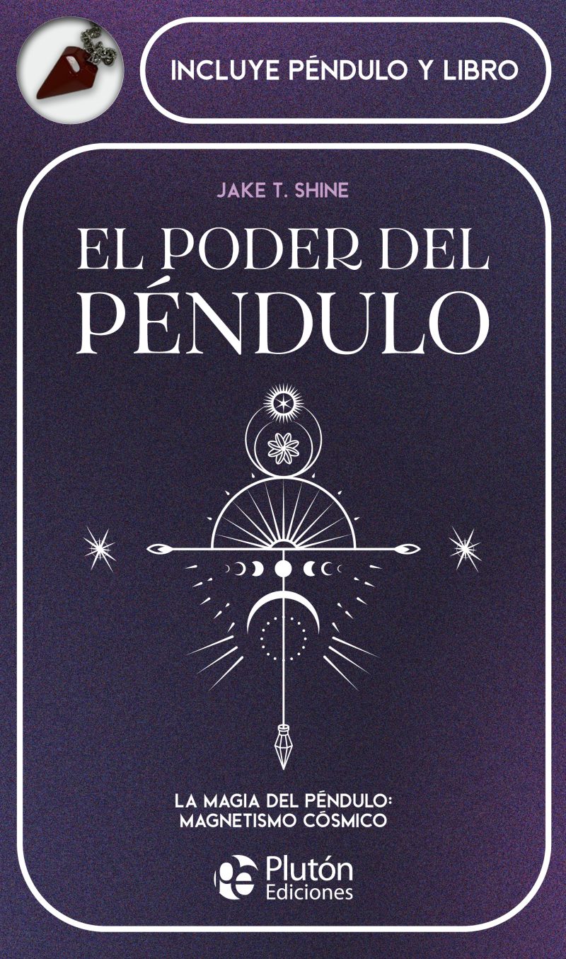 EL PODER DEL PENDULO - JAKE T. SHINE