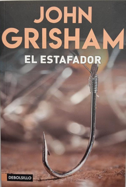 El estafador - Jhon Grisham