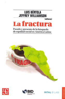 La Fractura - Luis Bértola y Jeffrey Williamson