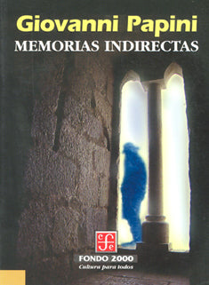 Memorias Indirectas - Giovanni Papini