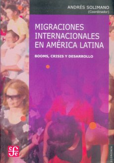 Migraciones Internacionales en América Latina - Andrés Solimano