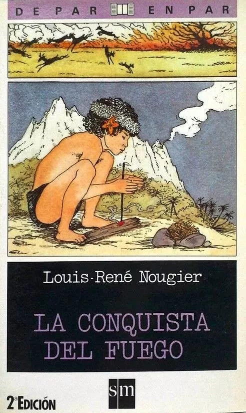 La conquista del fuego - Louis-René Nougier