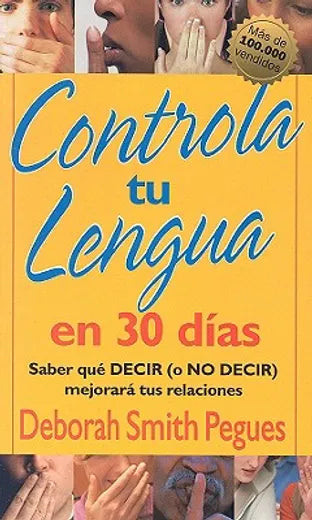 Controla tu Lengua en 30 dias - Deborah Smith Pegues