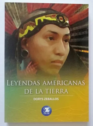 Leyendas Americanas de las TIerras - Dorys Zeballos