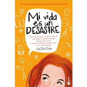 Mi vida es un desatre - Lily Del Pilar
