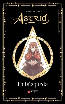 Astrid: La búsqueda - Juan Fernández Morales