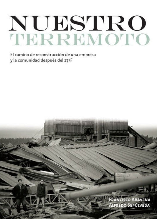 Nuestro Terremoto - Francisco Aravena y Alfredo Sepúlveda