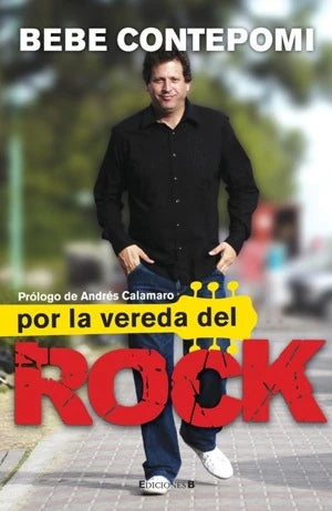Por la vereda del rock - Bebe Contepomi