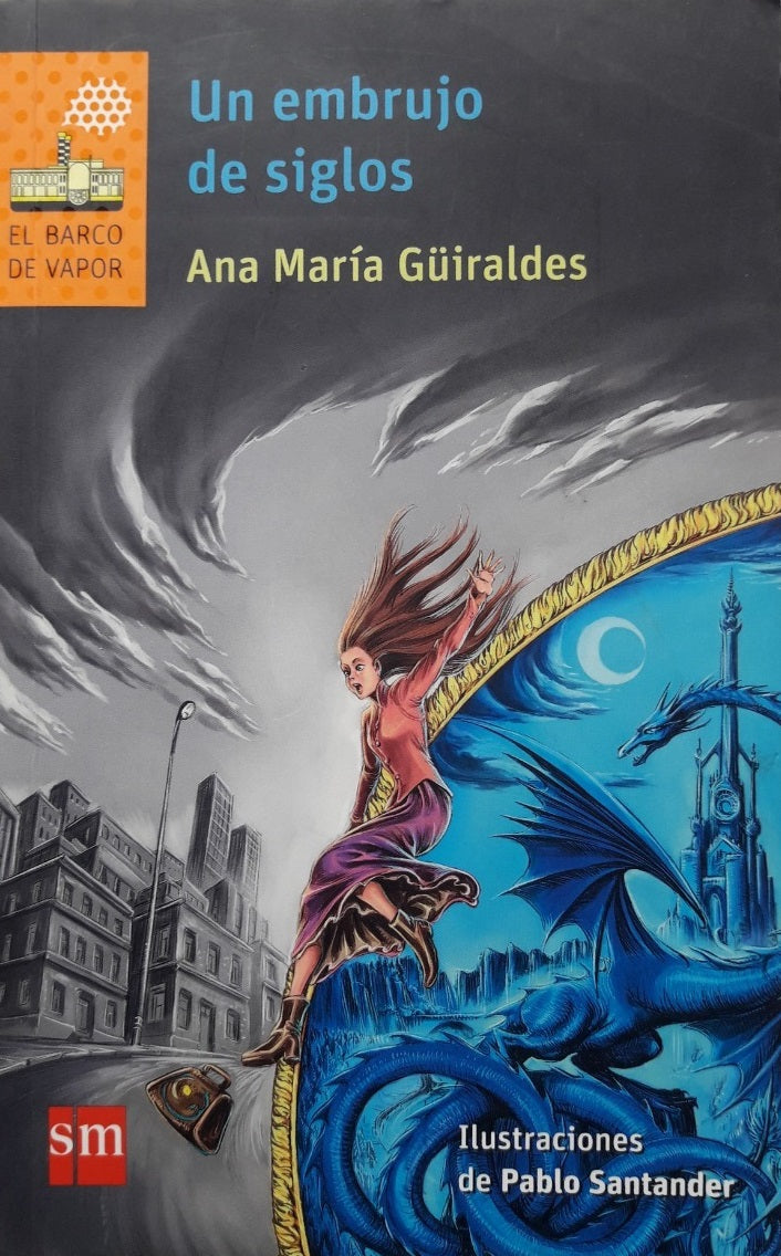 Un embrujo de siglos - Ana María Guiraldes