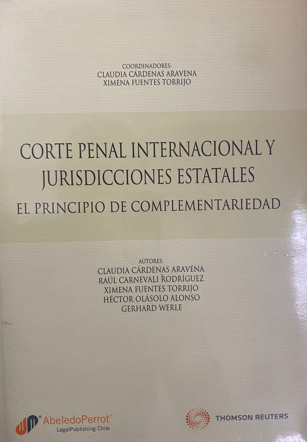 Corte Penal Internacional y Jurisdicciones Estatales El Principio de Complementariedad