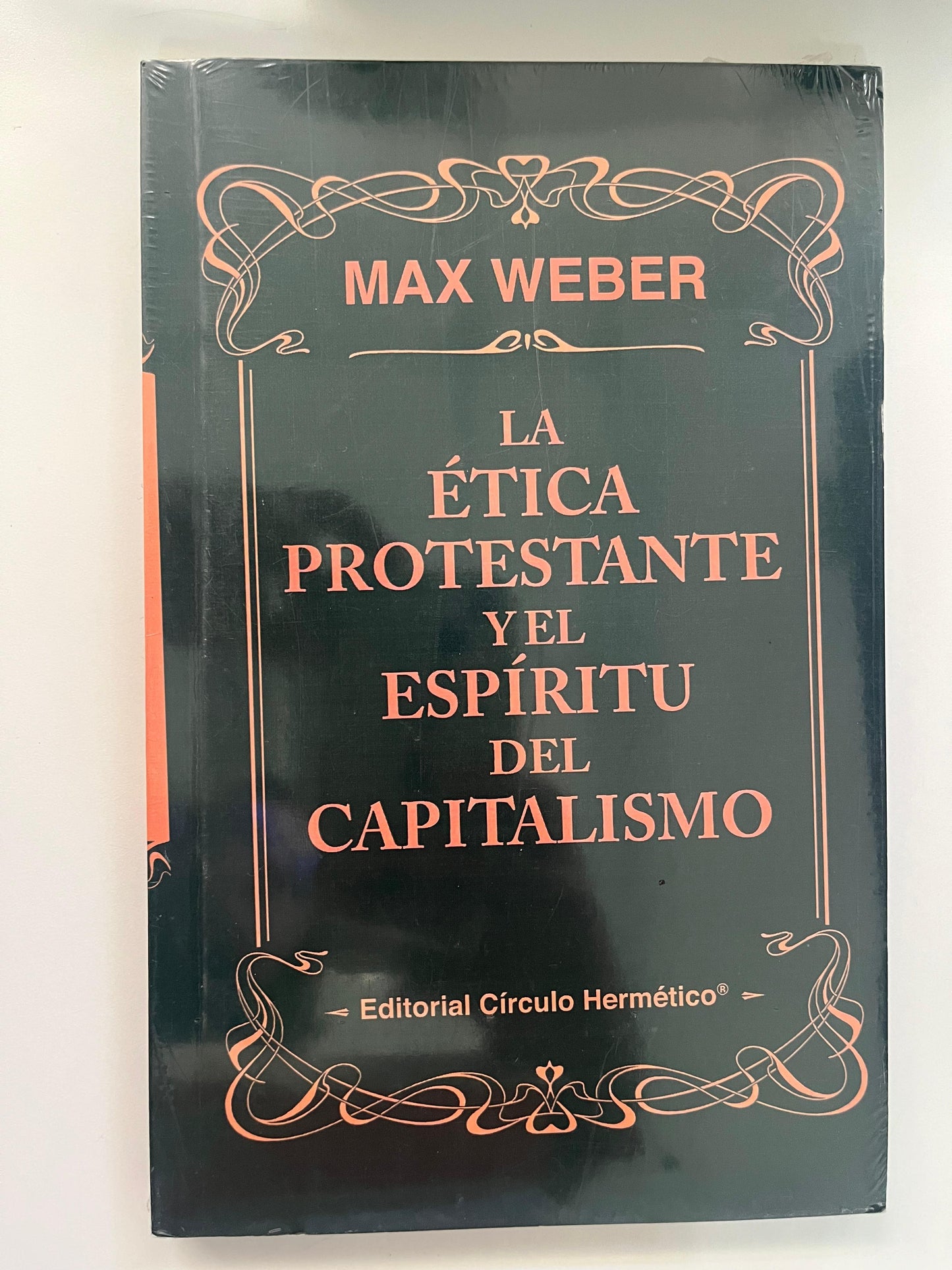 La Ética Protestante y el Espíritu del Capitalismo -Max Weber