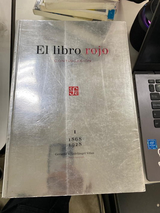 El Libro Rojo continuación I 1826-1928 - Gerardo Villadelángel Viñas