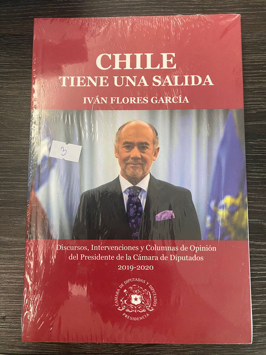 Chile Tiene una Salida - Iván Flores García